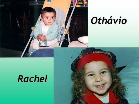 Othvio e Rachel - Afilhados
