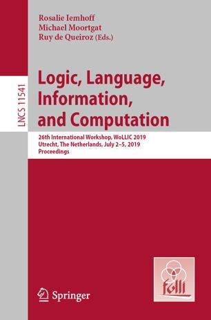 LNCS Proceedings of WoLLIC 2019 (Vol. 11541)