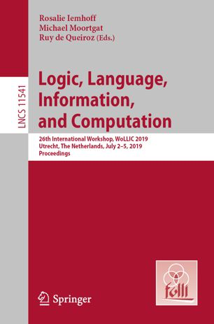 LNCS Proceedings of WoLLIC 2019