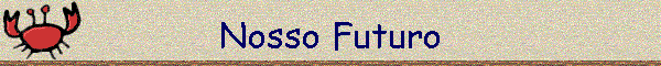 Nosso Futuro