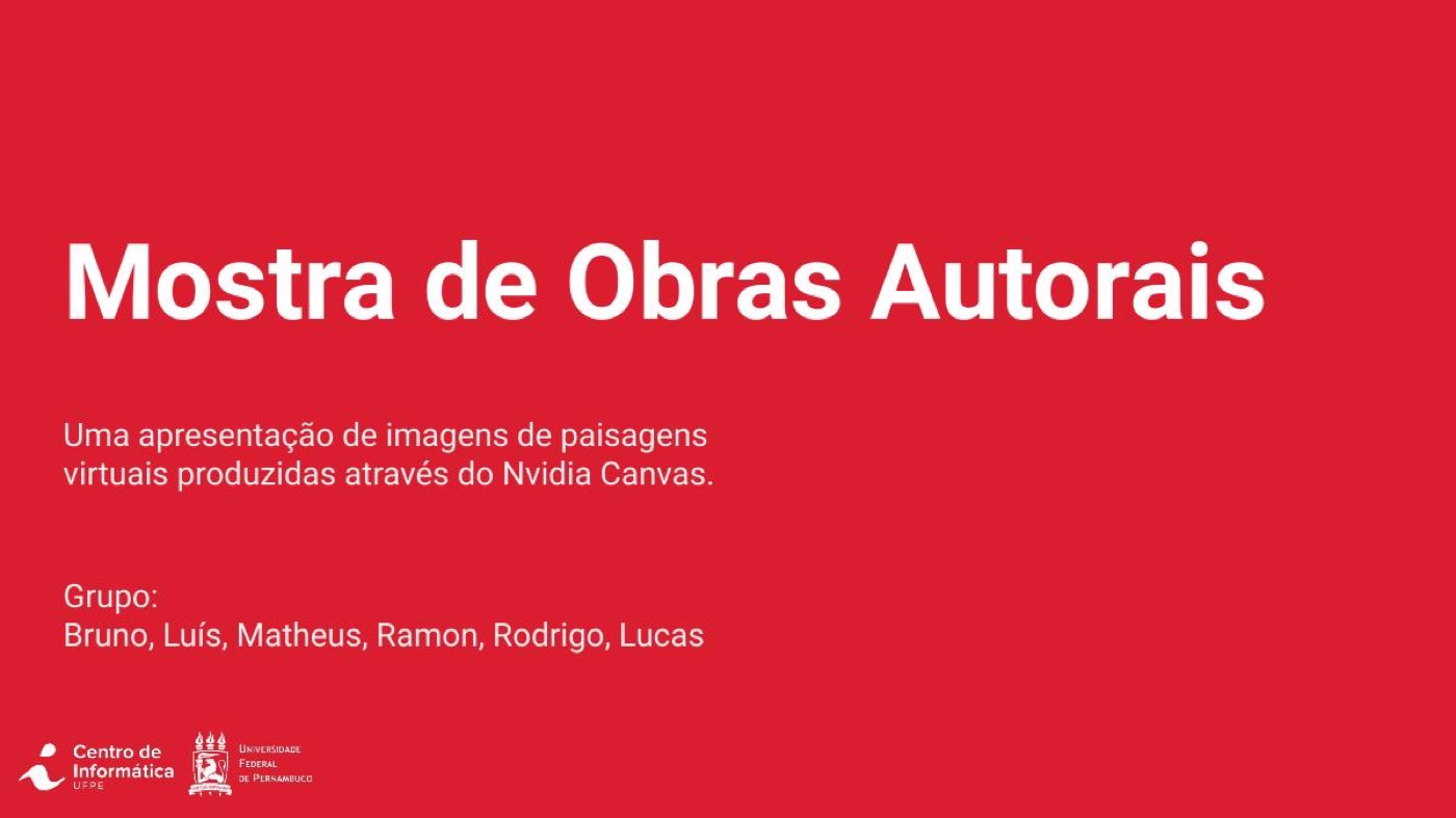 Mostra de Obras Autorais: paisagens virtuais com o Nvidia Canvas (2021.1)