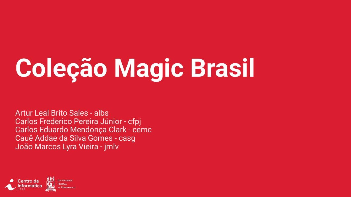 Coleção Magic Brasil, projeto autoral do grupo 10 (2022.2)