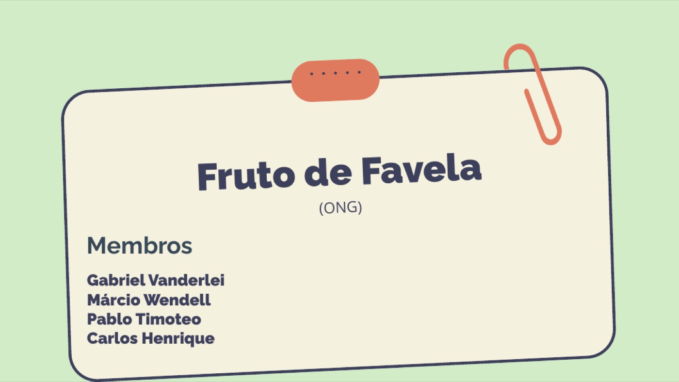 Quest 1 — Fruto de Favela
