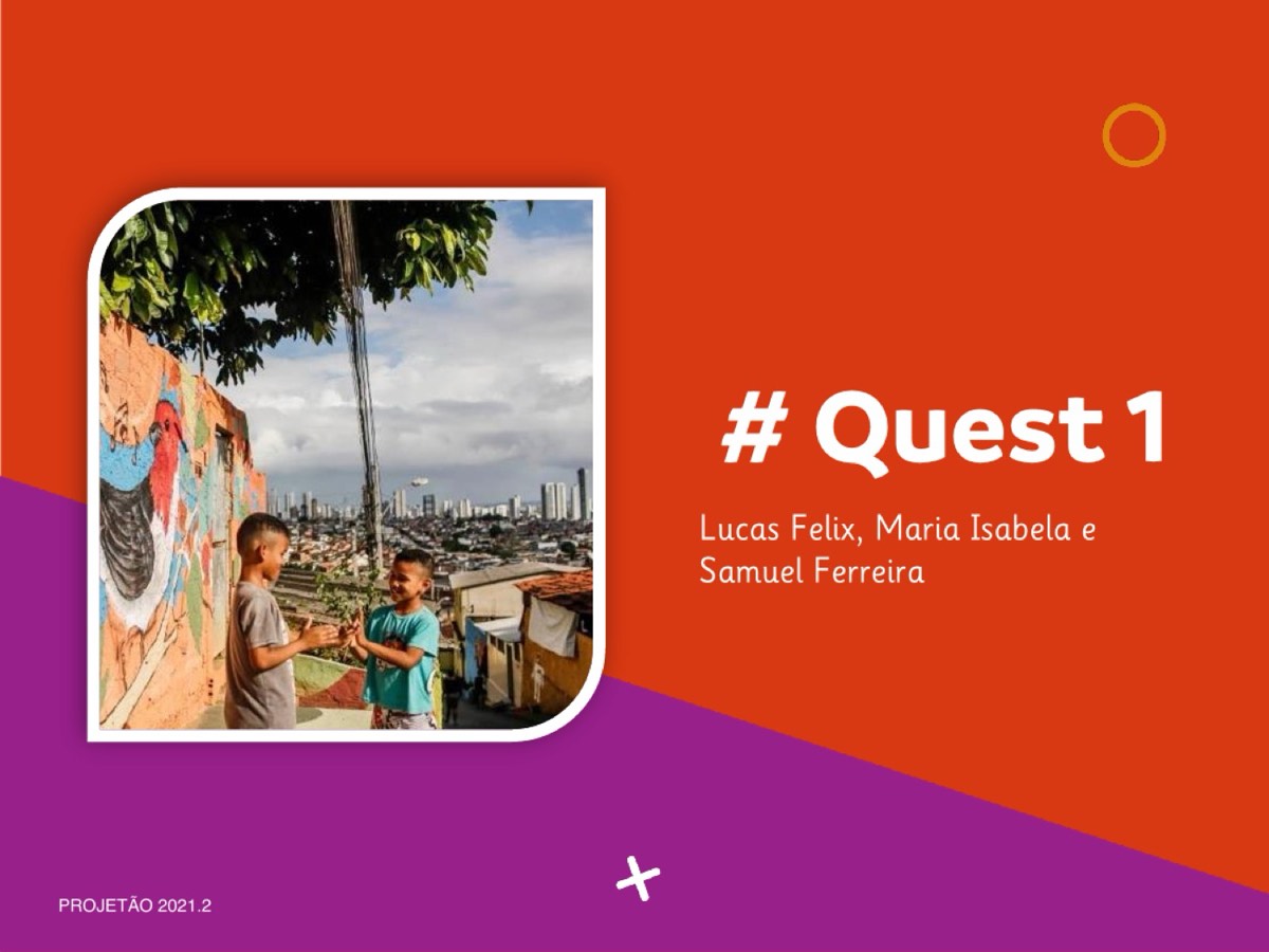 Quest 1 — Projetão 2021.2