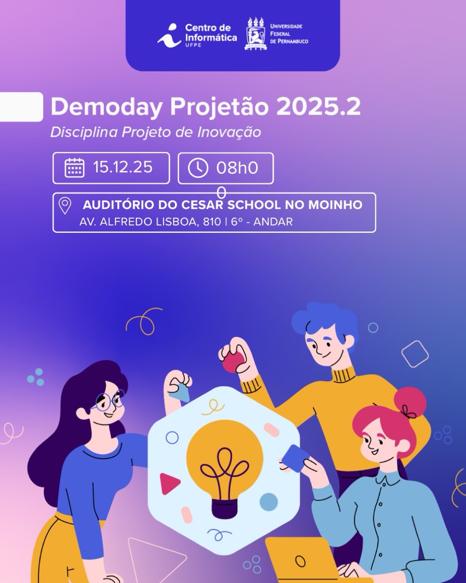 Card do Demoday Projetão divulgado pela Ascom do CIn