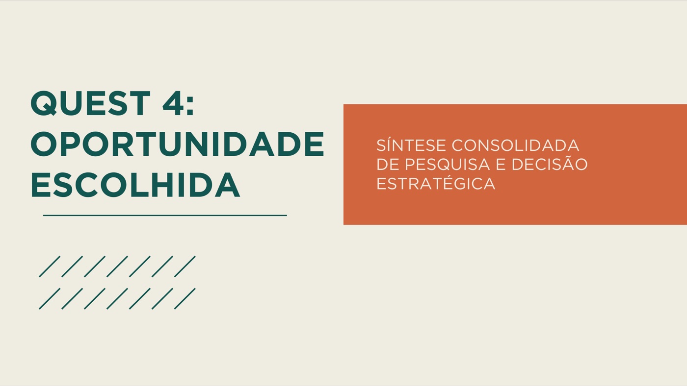 Quest 4 — oportunidade escolhida