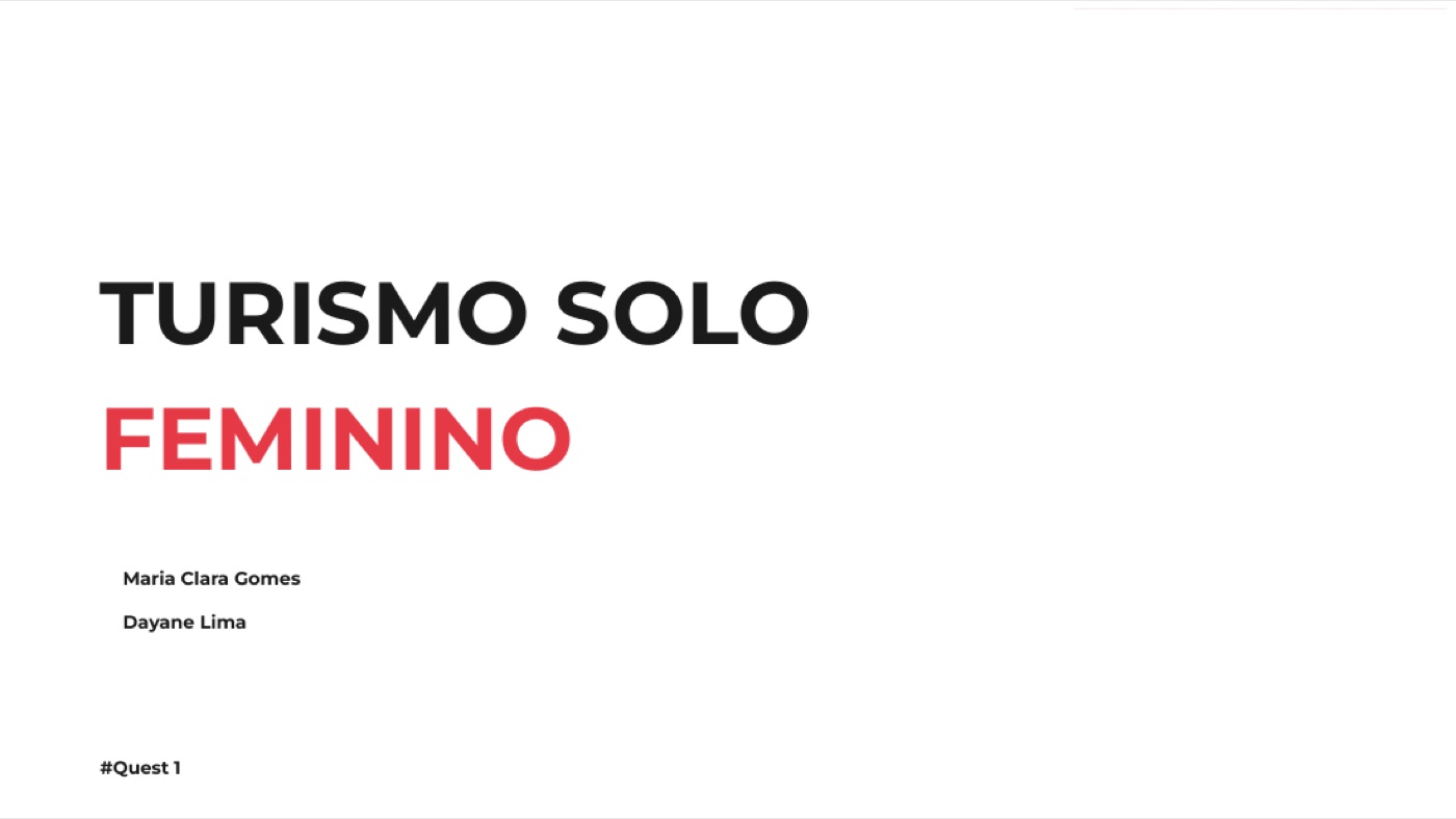 Quest 1 — Turismo solo feminino