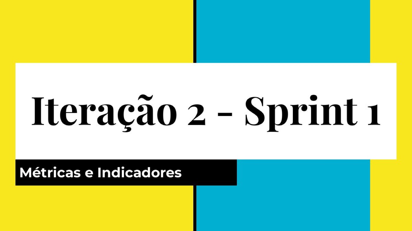 Relatório de iteração e sprint, com métricas e indicadores