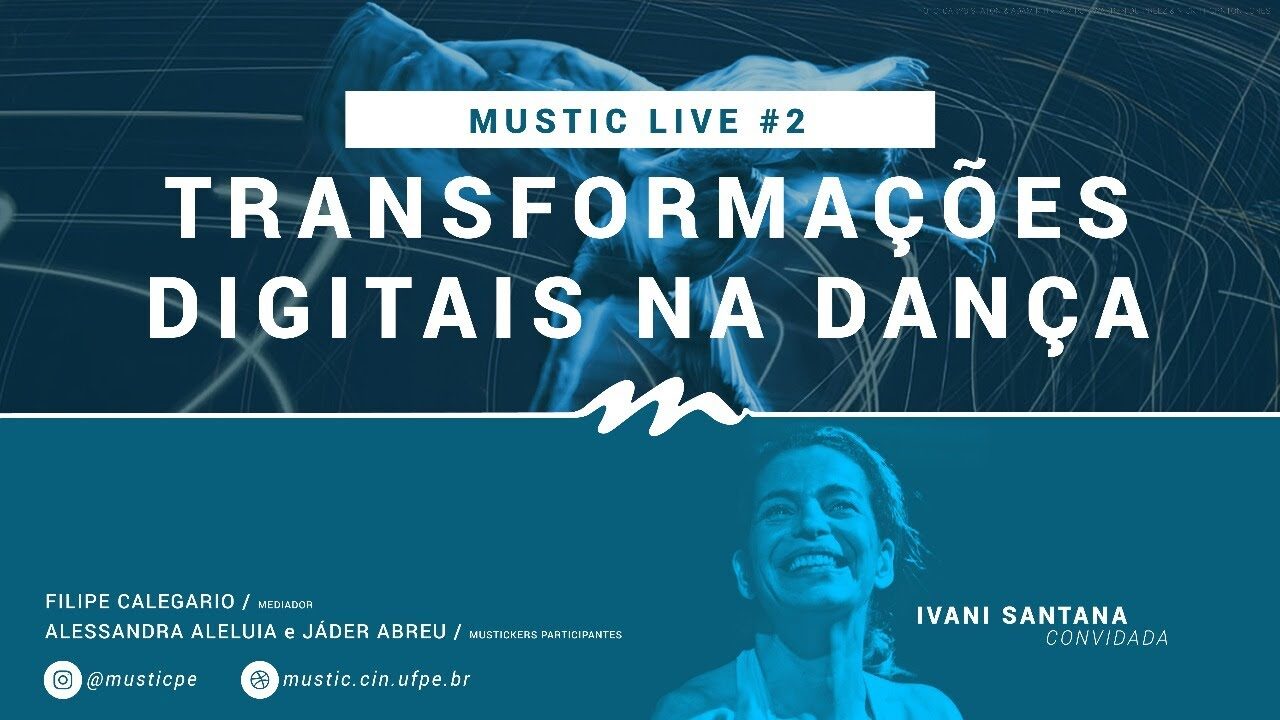 Segunda live: transformações digitais na dança (2020)