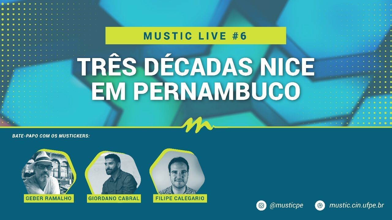 Sexta live: três décadas do NICE em Pernambuco (2020)