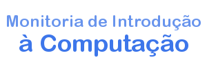 Monitoria de Introdução à Computação